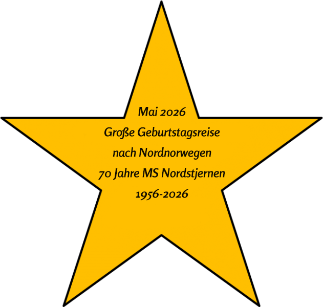 Große Geburtstagsreise nach Nordnorwegen 70 Jahre MS Nordstjernen 1956-2026